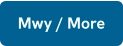 Mwy / More