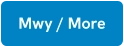 Mwy / More