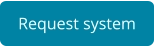 Request system