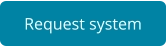Request system